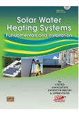Solar Water Heating Systems: Fundamentals and Installation